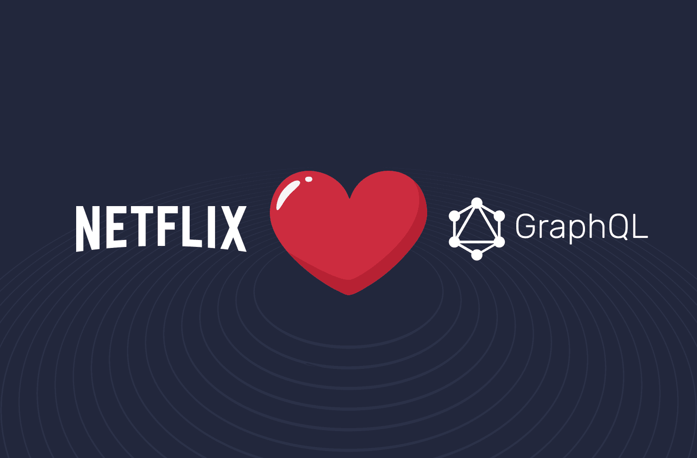 Why Netflix Took a Bet on GraphQL